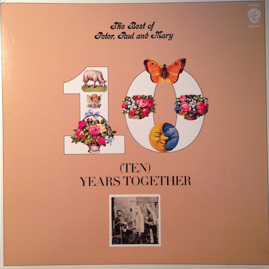 Peter, Paul And Mary* : The Best Of Peter, Paul And Mary 10 (Ten) Years Together (LP, Comp, RE, Gat)