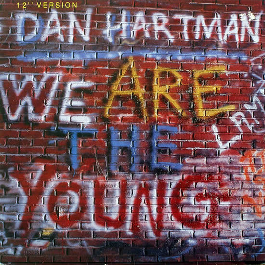 Dan Hartman : We Are The Young (12")