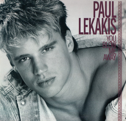 Paul Lekakis : You Blow Me Away (12", Maxi)