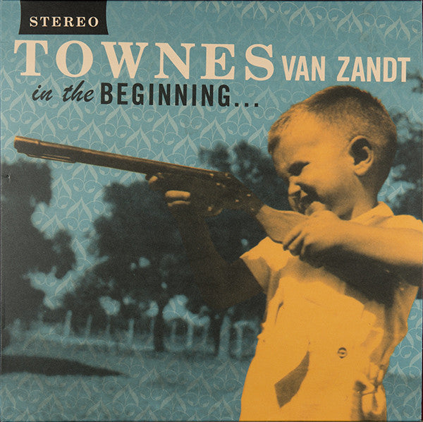 Townes Van Zandt : In The Beginning... (LP, Album, Comp)